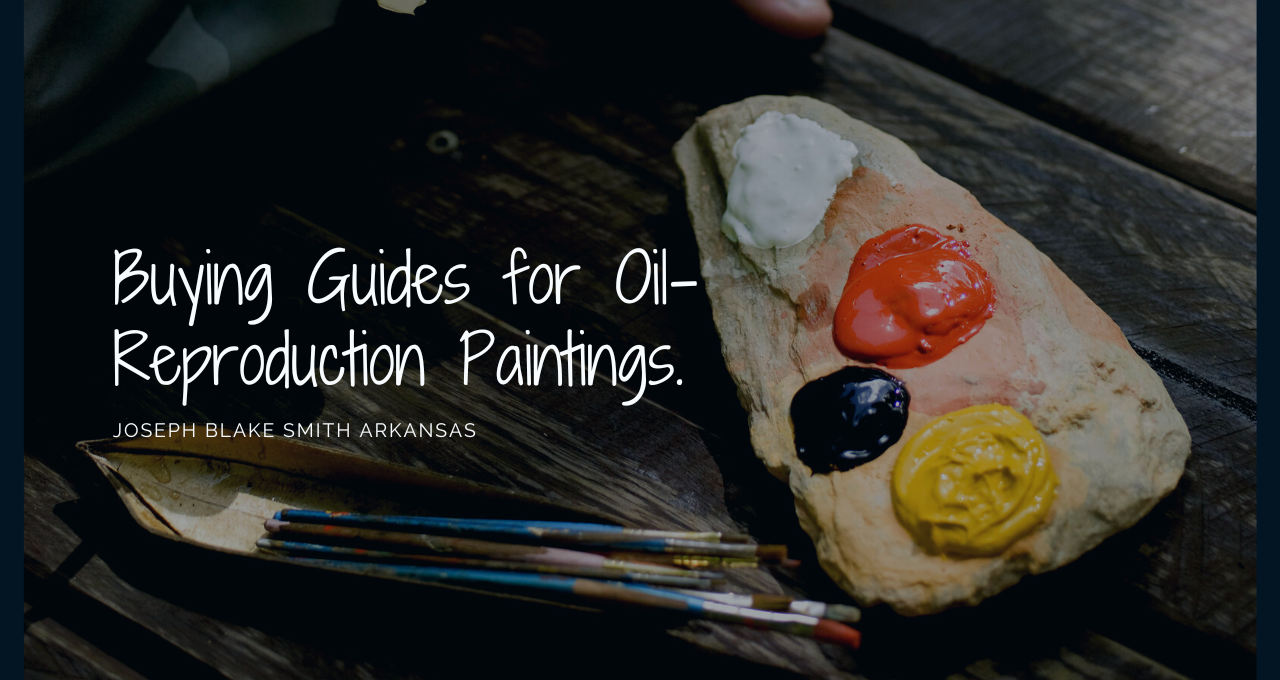 Buying Guides for Oil-Reproduction Paintings